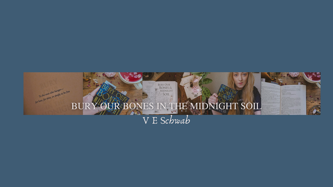 V E Schwab Readalong/Review BURY OUR BONES IN THE MIDNIGHT SOIL